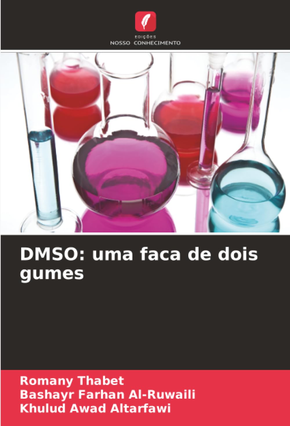 DMSO: uma faca de dois gumes