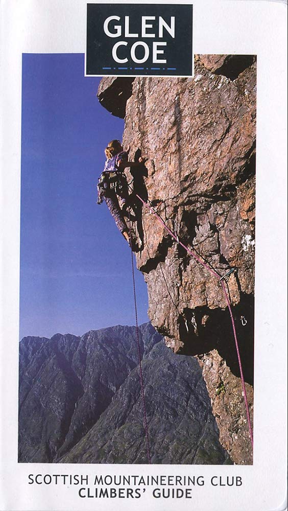 Glen Coe: Rock and Ice (Scottish Mountaineering Club Climbers' Guide)