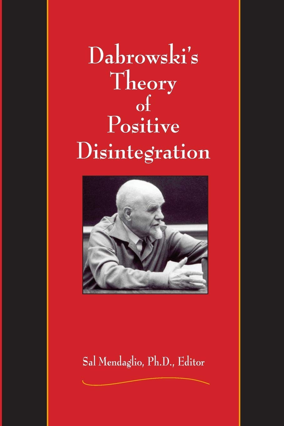 Dabrowski's Theory of Positive Disintegration