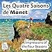 Les Quatre Saisons de Monet: Impressions of the Four Seasons