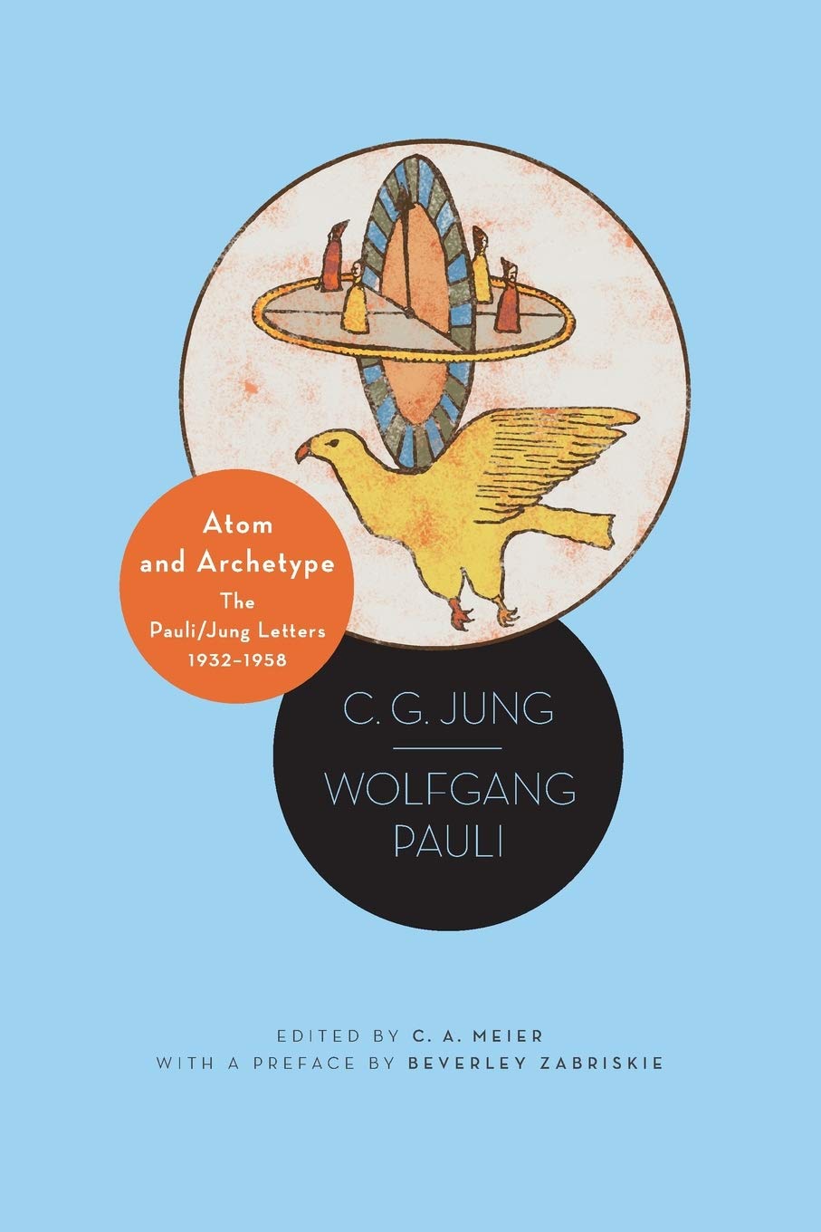 Atom and Archetype: The Pauli/Jung Letters, 1932-1958 - Updated Edition
