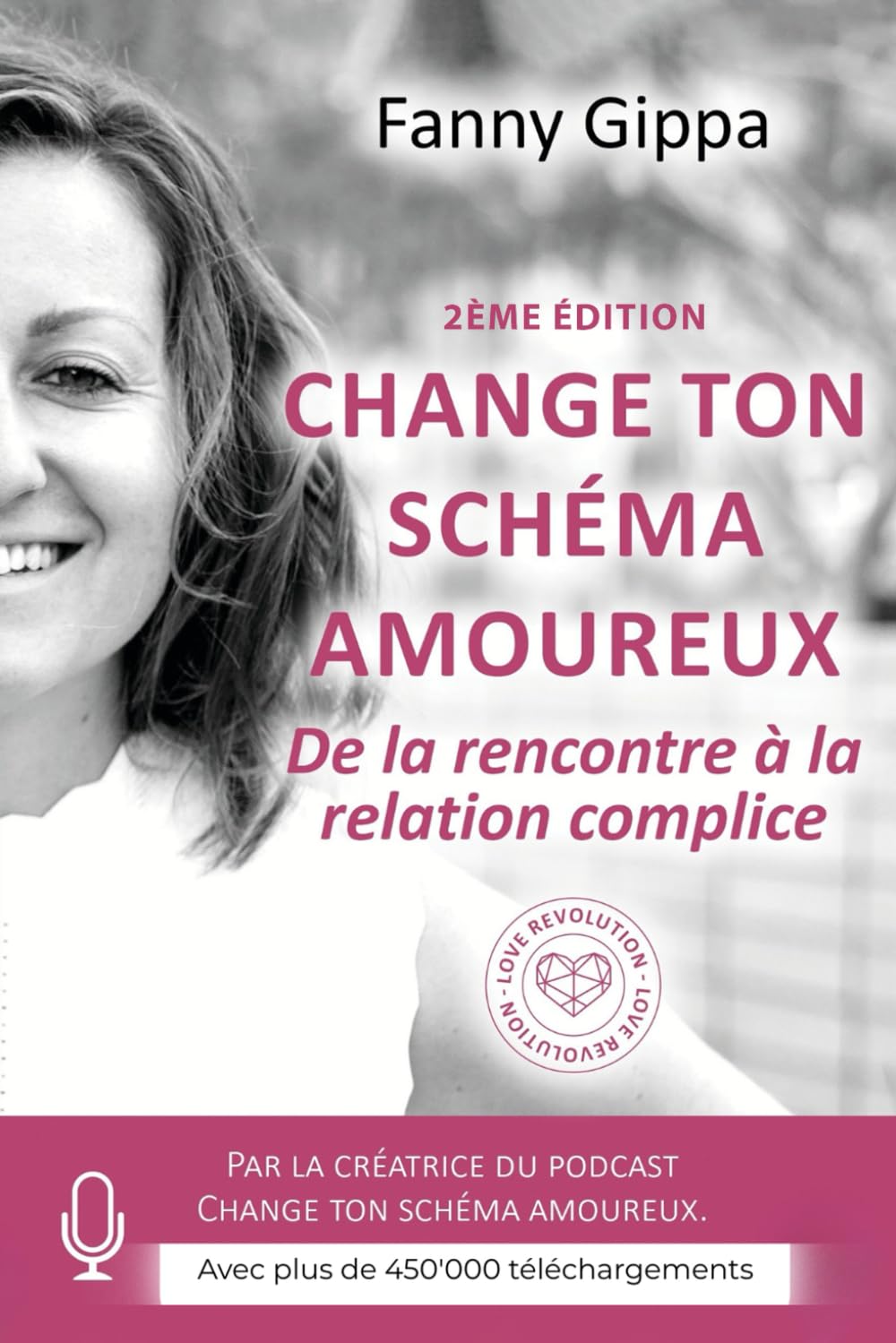 Change ton schéma amoureux: De la rencontre à la relation épanouie.