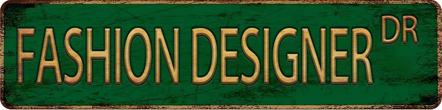Vintage Metal Tin Sign FASHION DESIGNER 4''x16'' inch, Street Sign for Home, Restaurant, Bar, Cafe, Garage - Retro Wall Decor Plaque