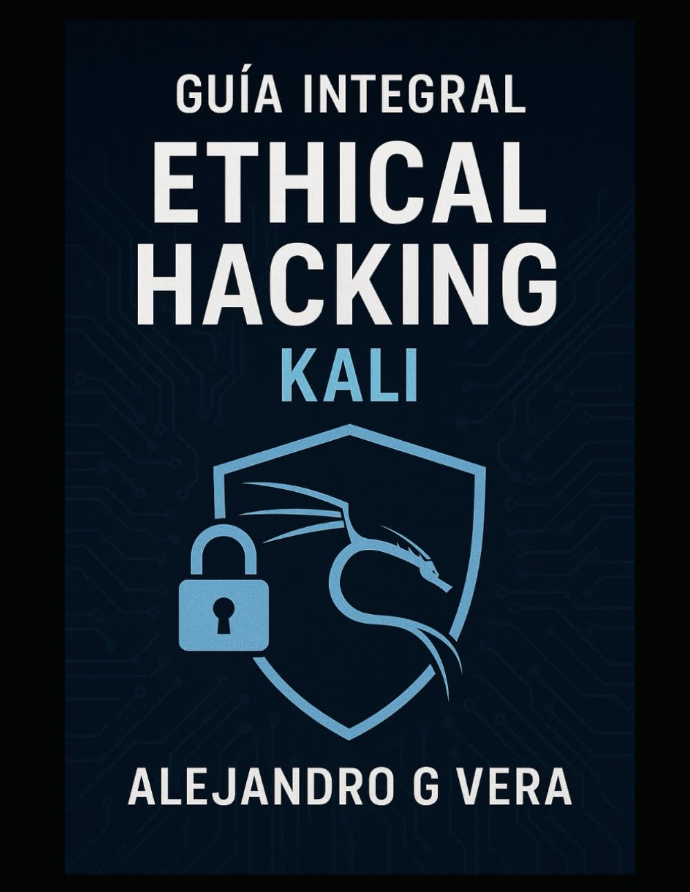 Guía integral Ethical hacking Kali
