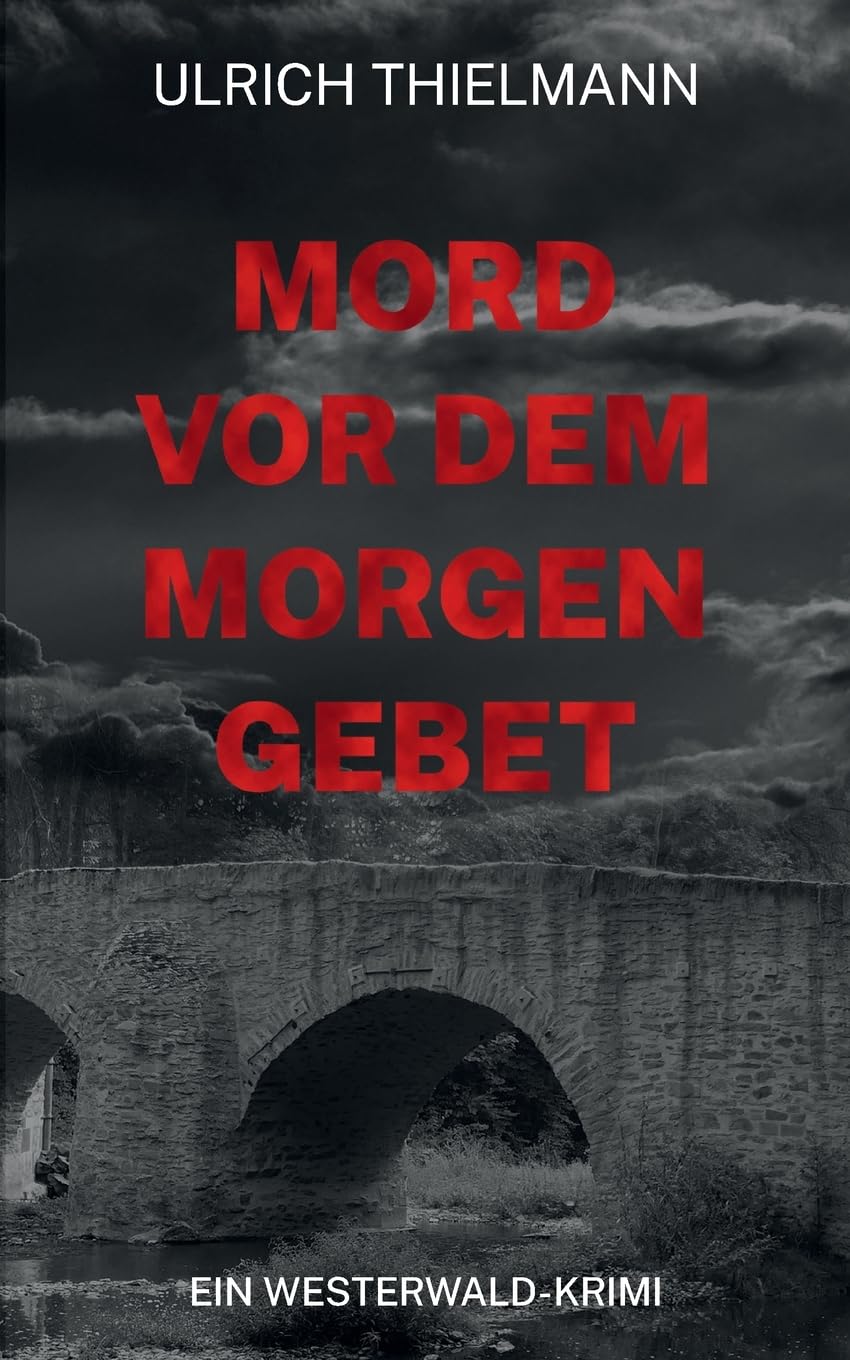 Mord vor dem Morgengebet: Ein Westerwald-Krimi