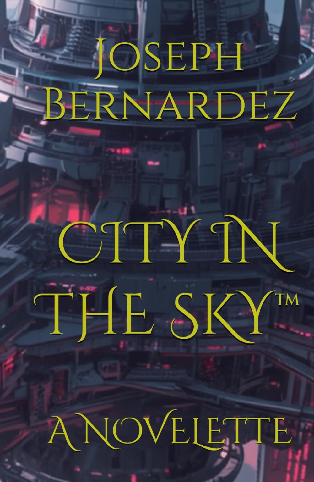 CITY IN THE SKY™: A NOVELETTE