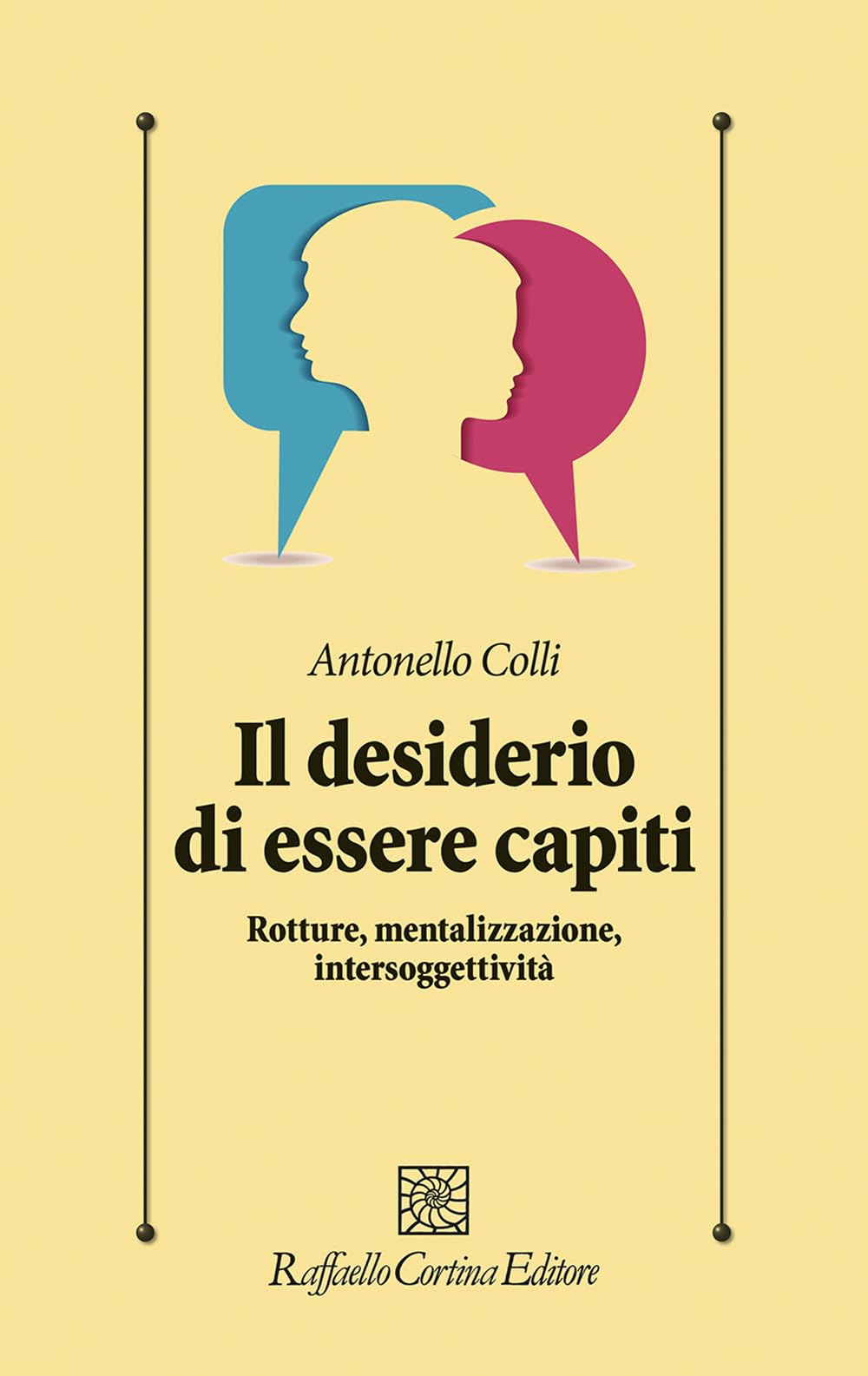 Il Desiderio Di Essere Capiti. Rotture, Mentalizzazione, Intersoggettività - 4