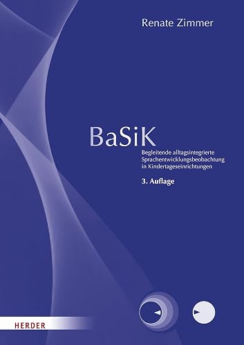 BaSiK: Begleitende alltagsintegrierte Sprachentwicklungsbeobachtung in Kindertageseinrichtungen - Manual