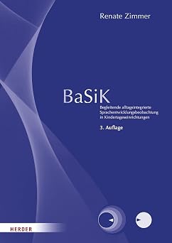 BaSiK Begleitende alltagsintegrierte Sprachentwicklungsbeobachtung in Kindertageseinrichtungen - Manual