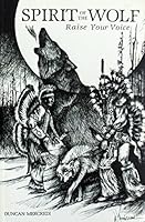 Spirit of the Wolf: Raise Your Voice 0921827229 Book Cover
