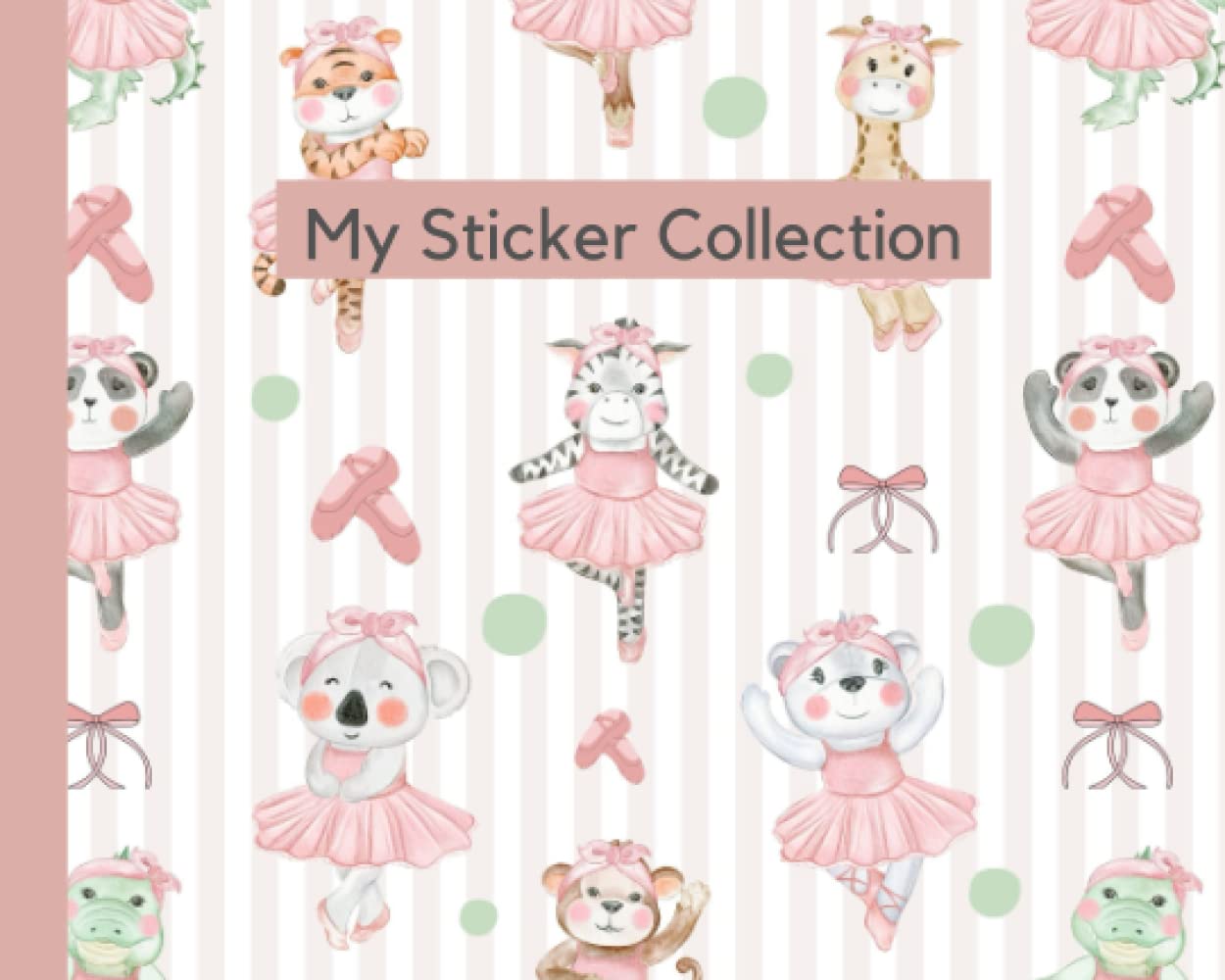 My Sticker Collection: Blank Sticker Book Ballerina, Mini Sticker Collecting Album