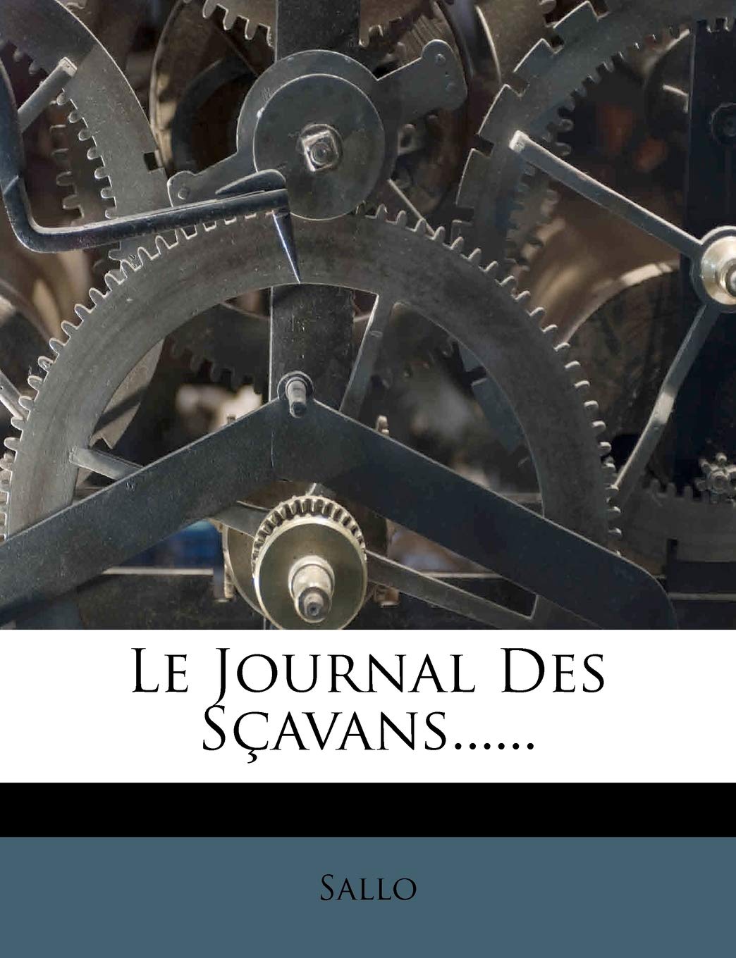 Le Journal Des Sçavans......