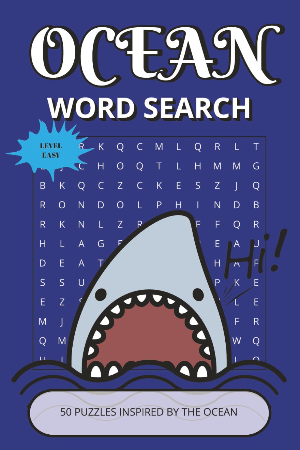 Ocean Word Search Puzzle Book: Relaxing Oceanic Word Puzzles with Easy-to-Read Print | 50 Relaxing Brain Games about Marine Life, Ocean Creatures & ... & Summer Days (Ocean Puzzle Collection)