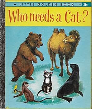 Hardcover Who needs a cat? (Little golden books) Book