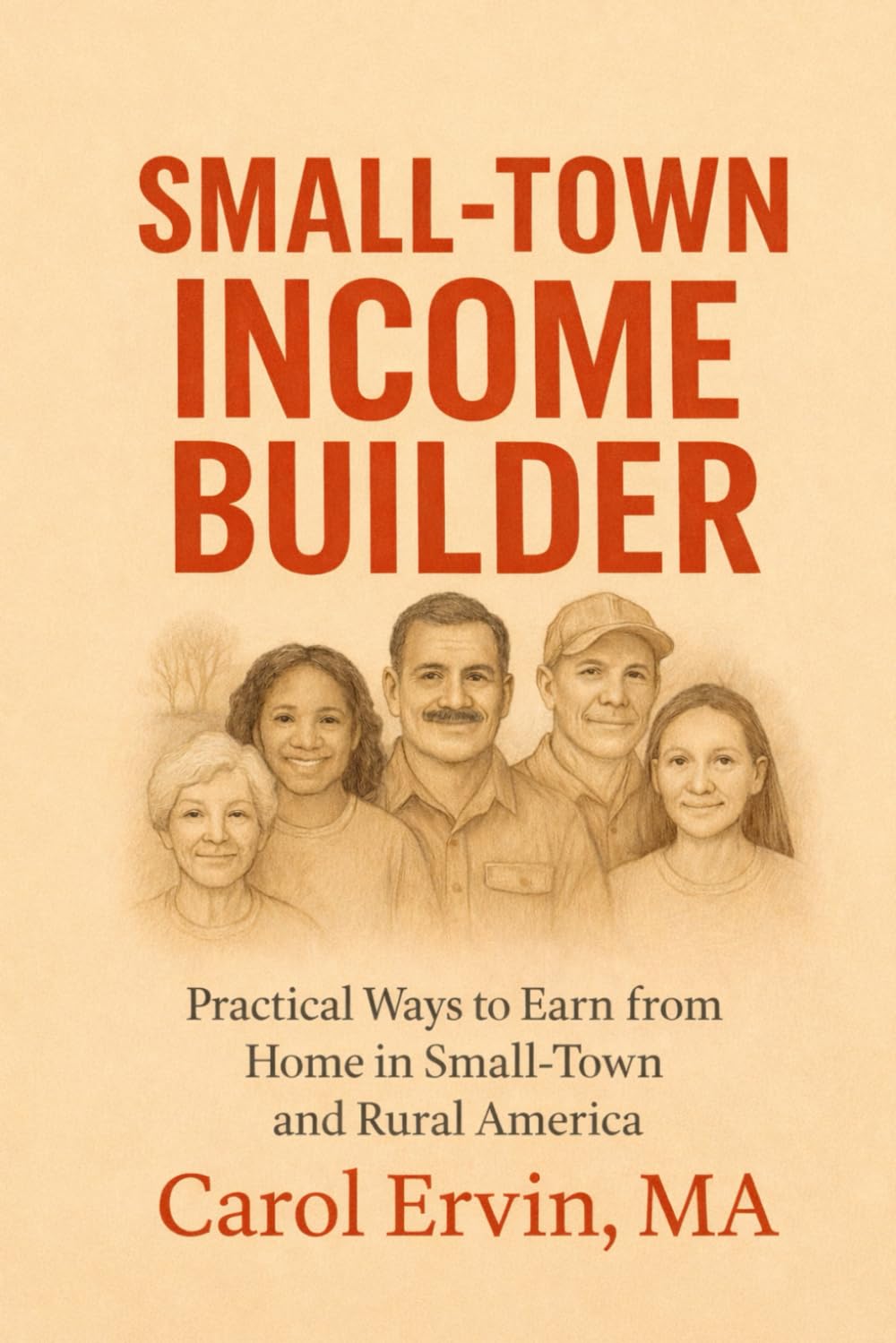 Small-Town Income Builder: Practical Ways to Earn from Home in Small-Town and Rural America