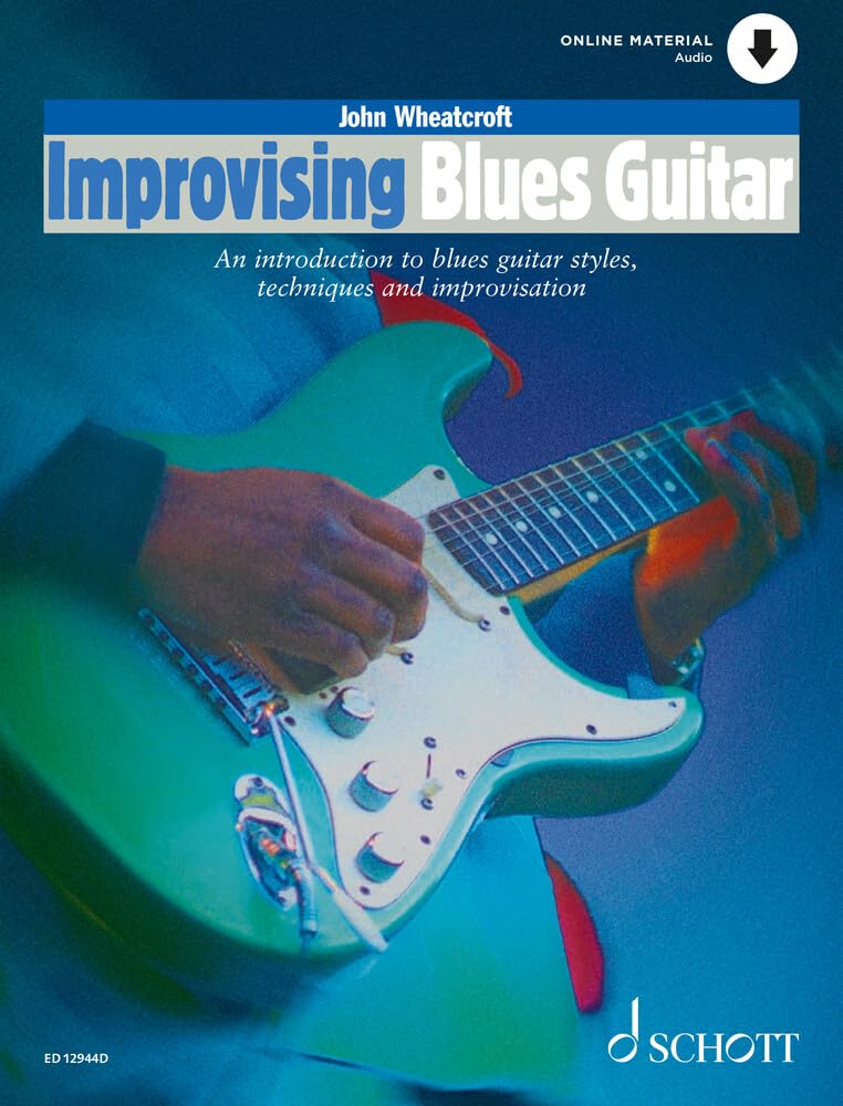 Improvising Blues Guitar: Eine EinfüHrung in Verschiedene Stile Der Jazzgitarre, Techniken Und Improvisation