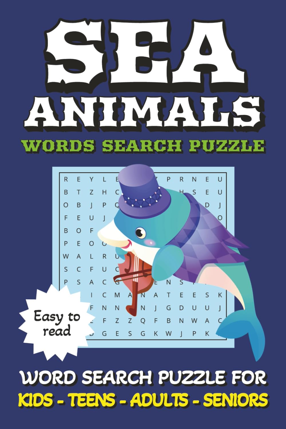 Sea animal word search puzzle book for kids: Under The Sea Dive Into the Ultimate sea world of beautiful creatures