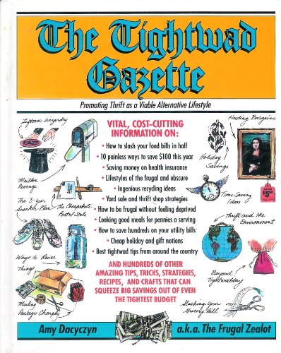 The Tightwad gazette: Promoting thrift as a via... 0679744037 Book Cover