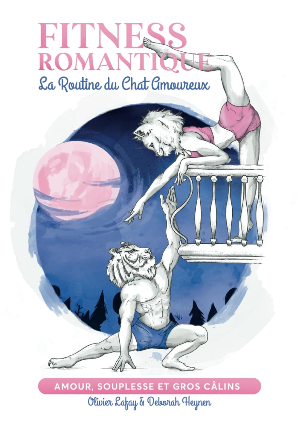 Fitness Romantique - La Routine du Chat Amoureux: Amour, souplesse et gros câlins