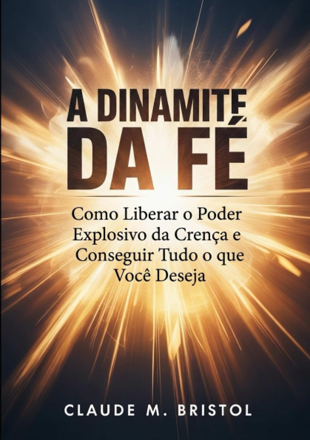 A dinamite da fé (traduzido)