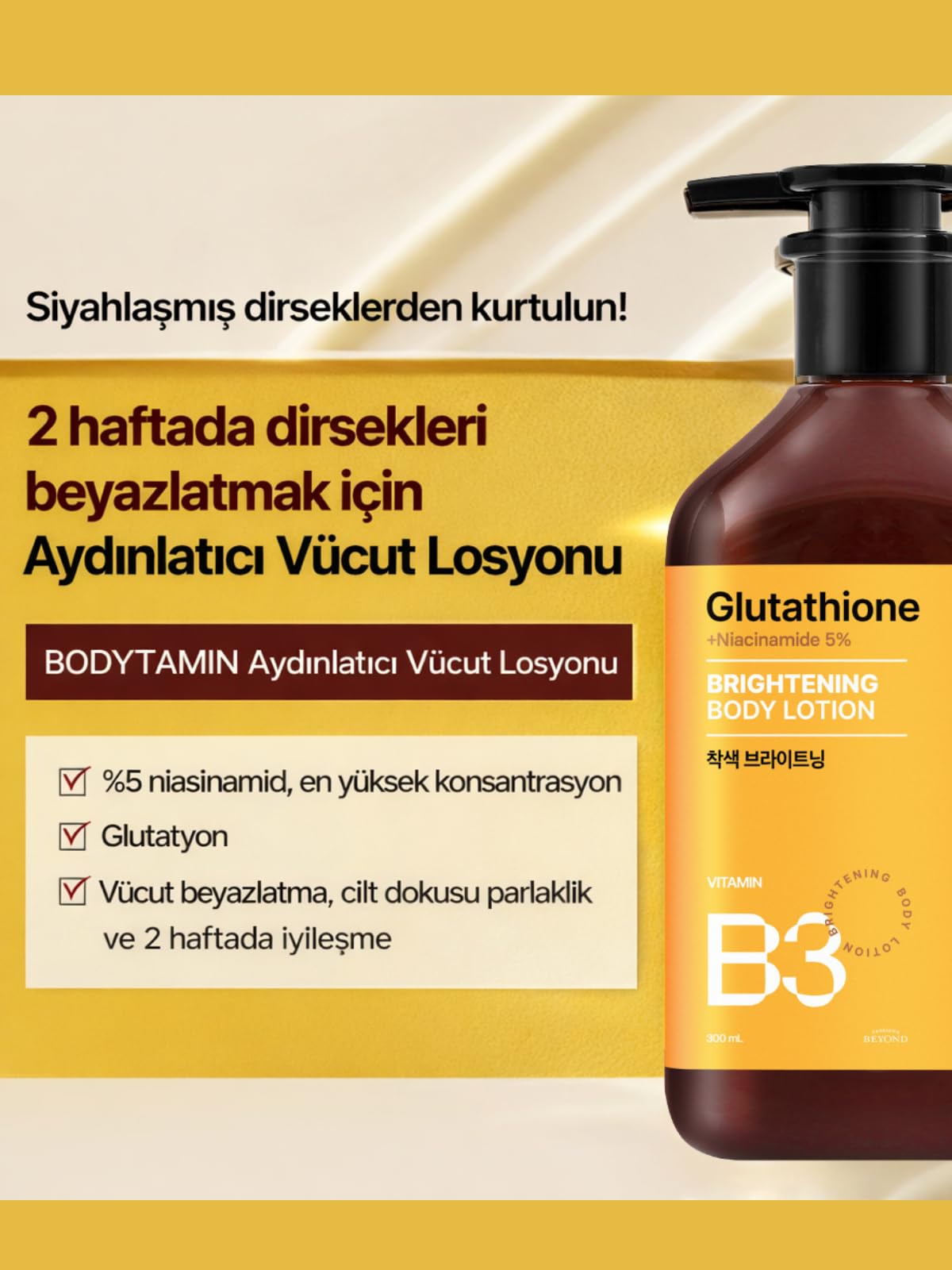 PASSION & BEYOND Bodytamin Niacinamide B3 5% Brightening Body Lotion Aydınlatıcı Vücut Losyonu 300 ml