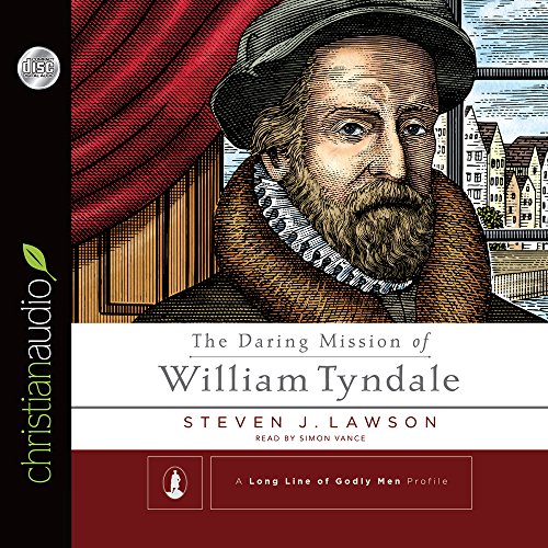 The Daring Mission of William Tyndale 1633891976 Book Cover