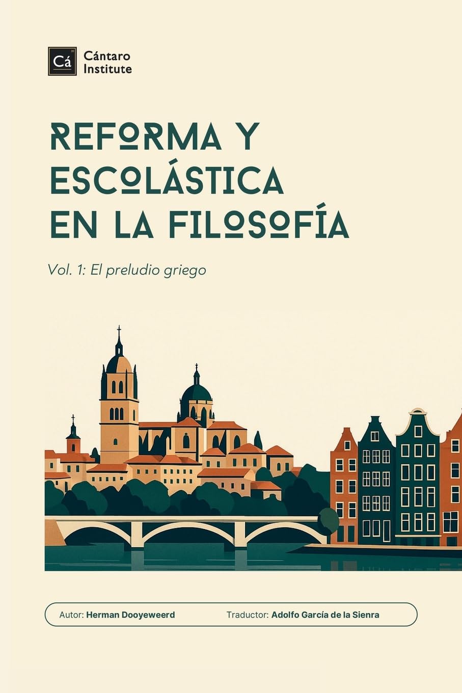 Reforma y Escolástica en la Filosofía: Vol. 1: El preludio griego