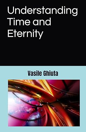 Understanding Time and Eternity