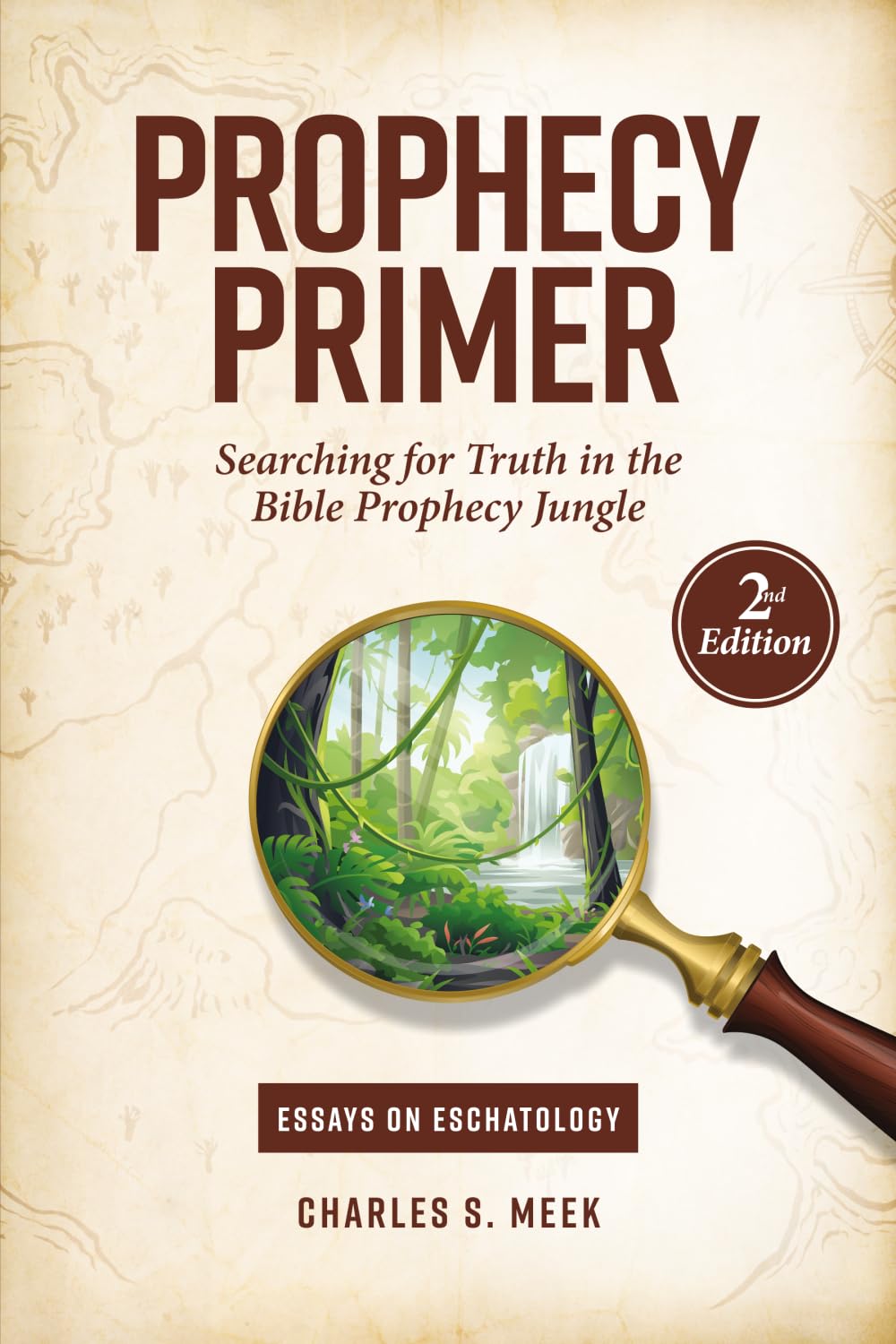 Prophecy Primer: Searching for Truth in the Bible Prophecy Jungle: Essays on Eschatology