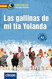 Las gallinas de mi tía Yolanda: Spanisch A2 (Compact Sprachwelten Kurzgeschichten)