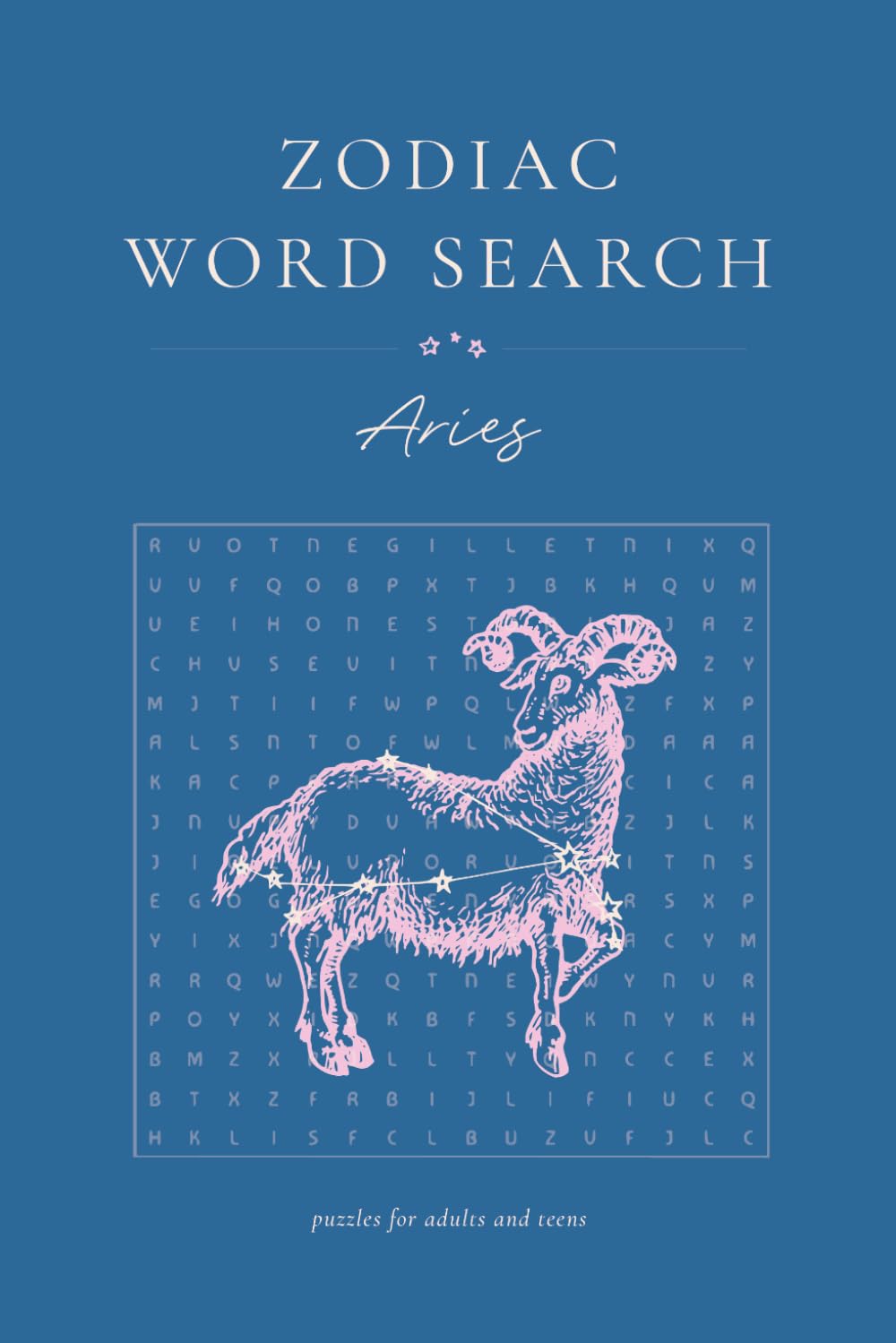 Aries Word Search Puzzle Book: Word Searches for Astrology, Zodiac, Horoscope, and More for Anxiety Relief and Relaxation | 6x9 inches, 28 puzzles (Zodiac Word Searches)