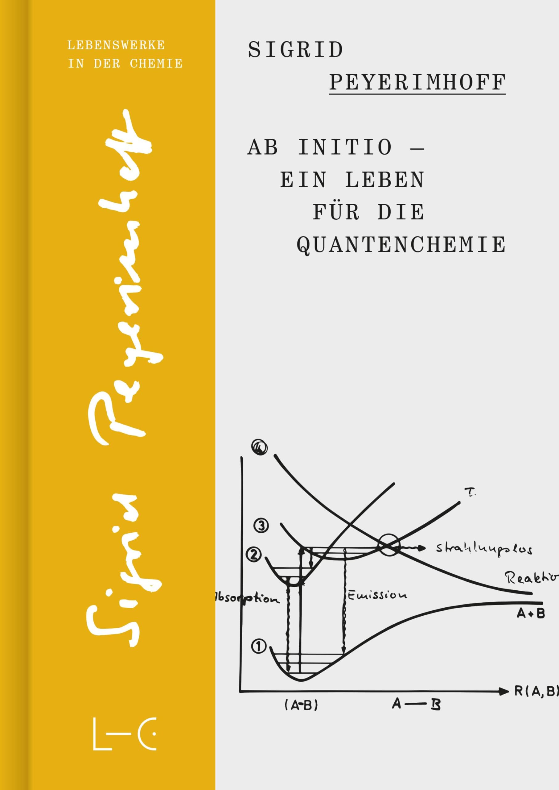 Ab initio – Ein Leben für die Quantenchemie (Lives in Chemistry – Lebenswerke in der Chemie: ISSN 2747-8696)