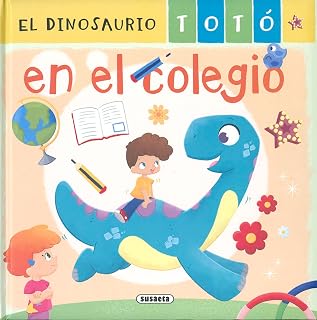 El dinosaurio Totó en el colegio