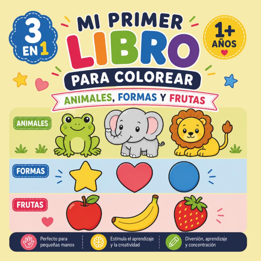 Mi Primer Libro Para Colorear: Animales, Formas y Frutas Libro de Colorear para Niños Pequeños con Dibujos Grandes y Líneas Gruesas
