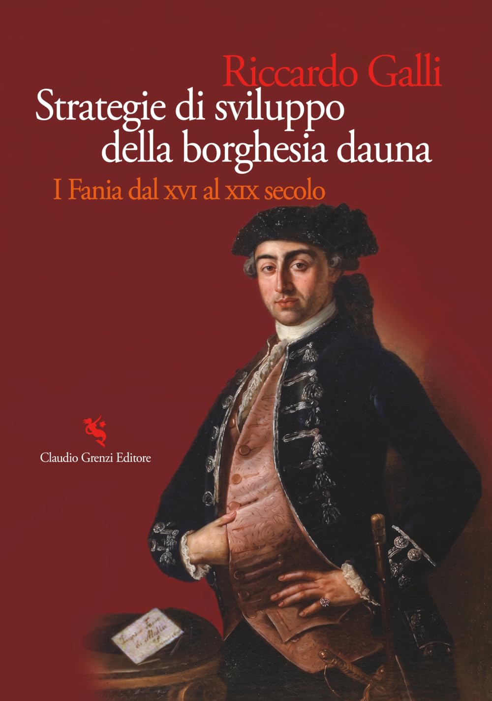 Strategie di sviluppo della borghesia dauna: I Fania dal XVI al XIX secolo