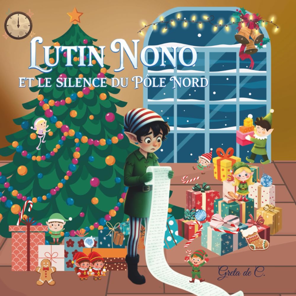 Lutin Nono et le silence du Pôle Nord.: Une histoire douce sur la joie, l’écoute de soi et la magie de Noël.