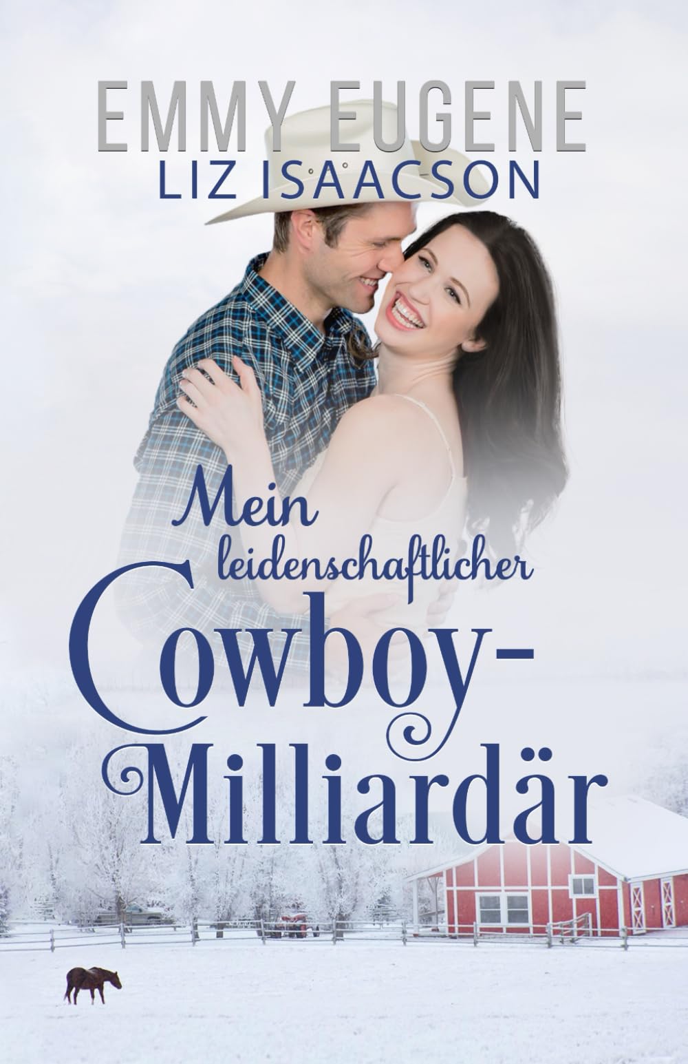 Mein leidenschaftlicher Cowboy-Milliardär: Ein Chappell Brüder Roman (Kentucky Cowboys - Milliardäre mit Herz)