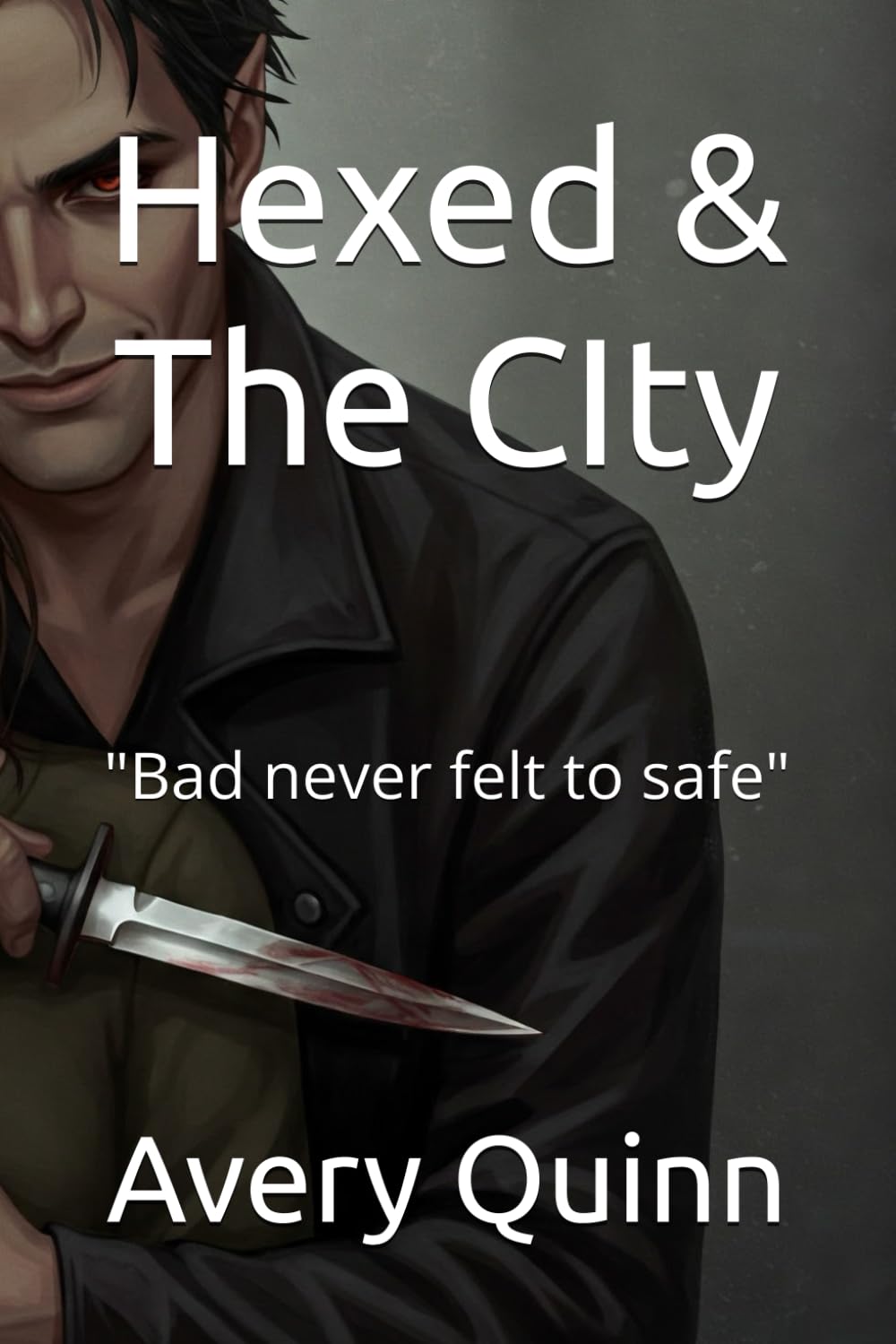 Hexed & The CIty: "Bad never felt to safe" (Hexed in the City)