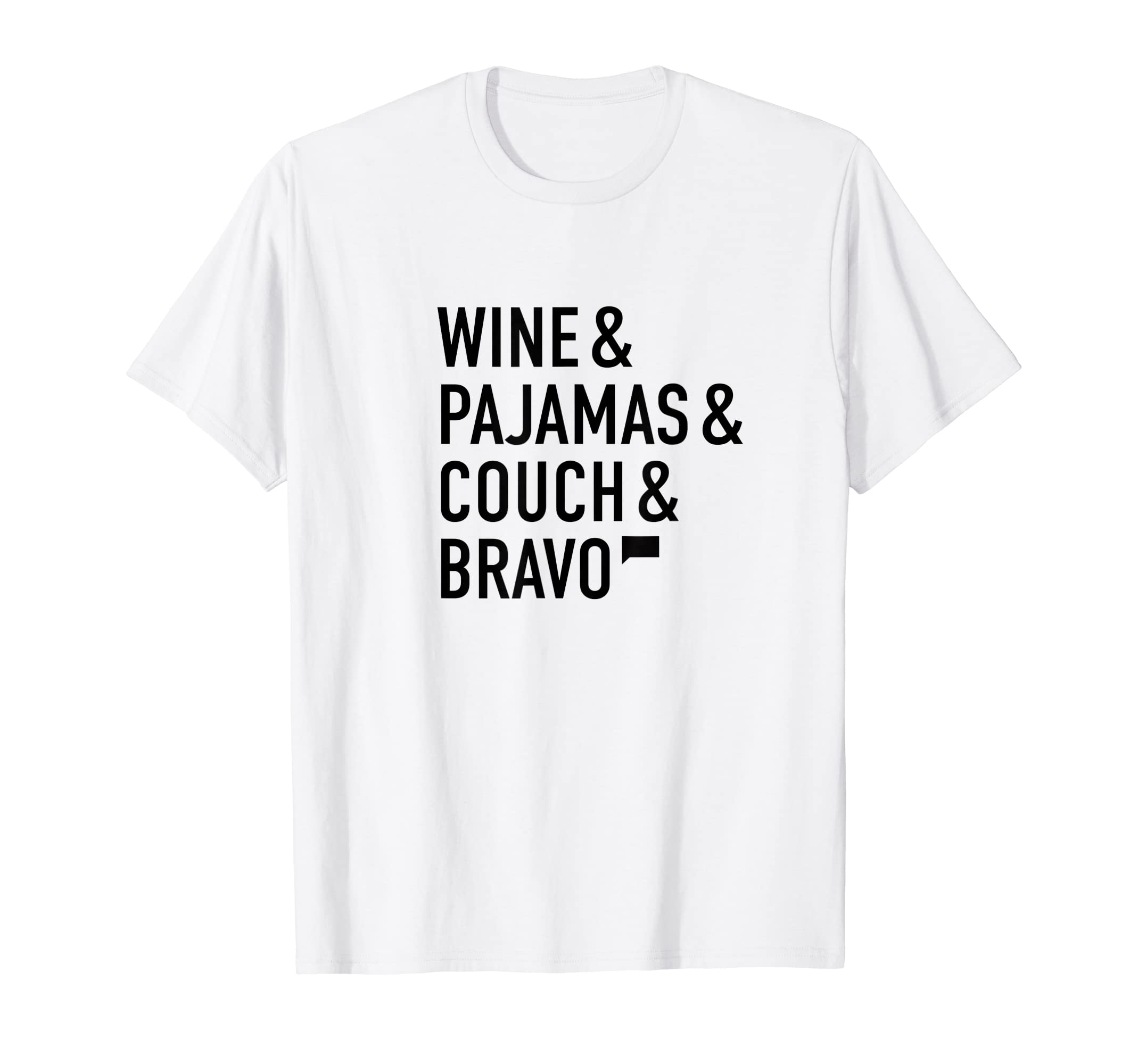 Bravo Wine & Pajamas & Couch T-Shirt