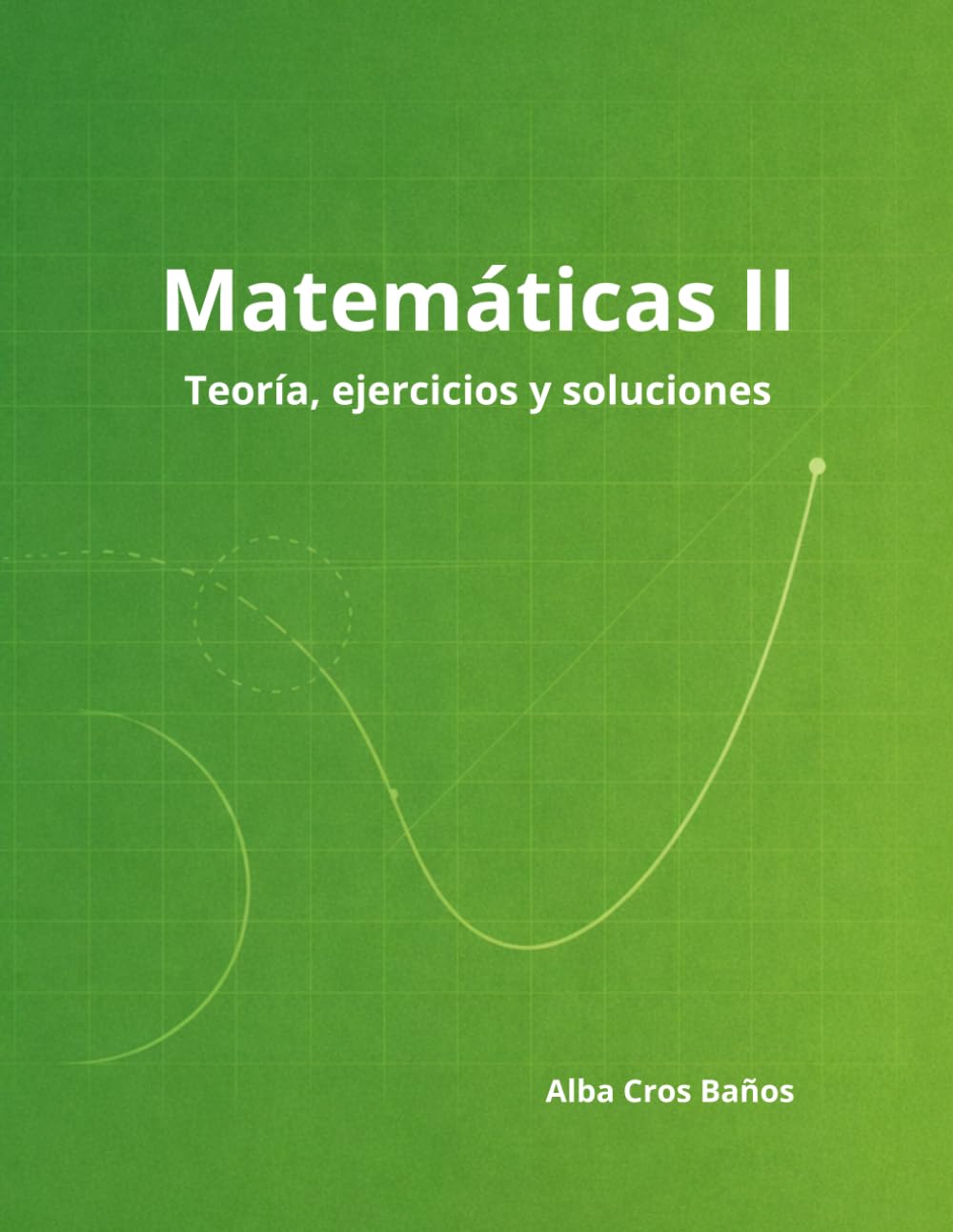 Matemáticas II: 2º de Bachillerato - Teoría, ejercicios y soluciones (Spanish Edition)      Paperback – January 2, 2026