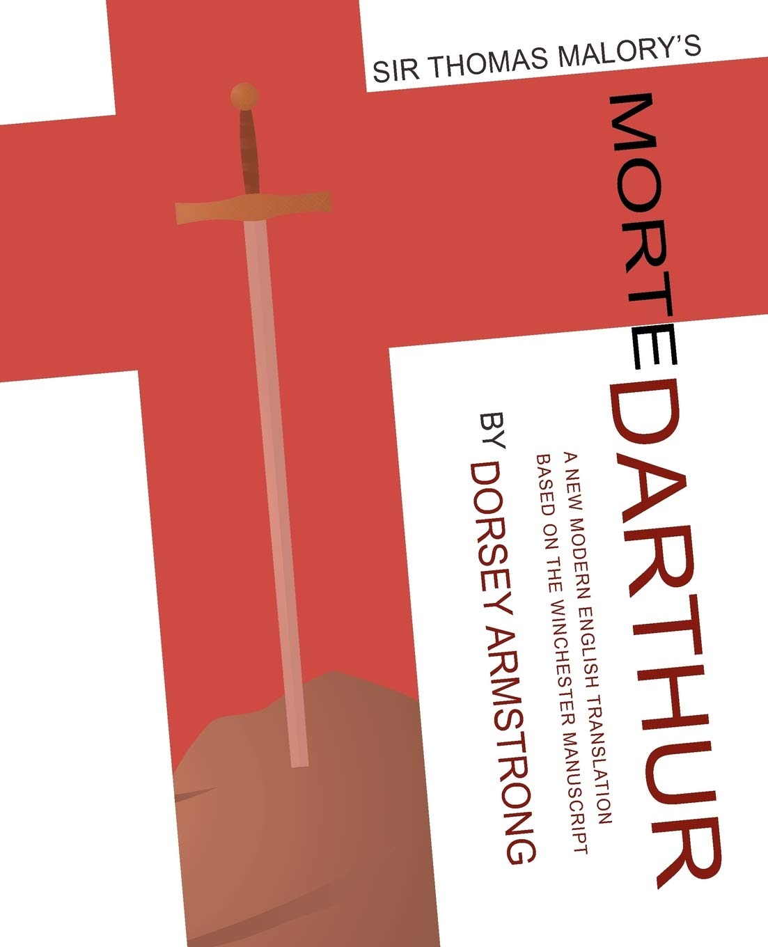 Sir Thomas Malory's Morte Darthur: A New Modern English Translation Based on the Winchester Manuscript (Critical) (Renaissance and Medieval Studies)