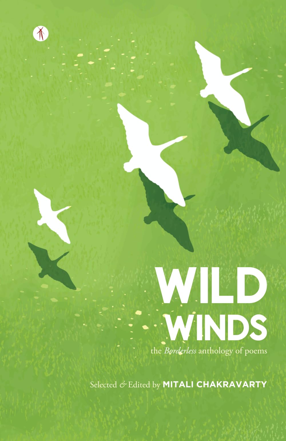Wild Winds: The Borderless Anthology of Poems