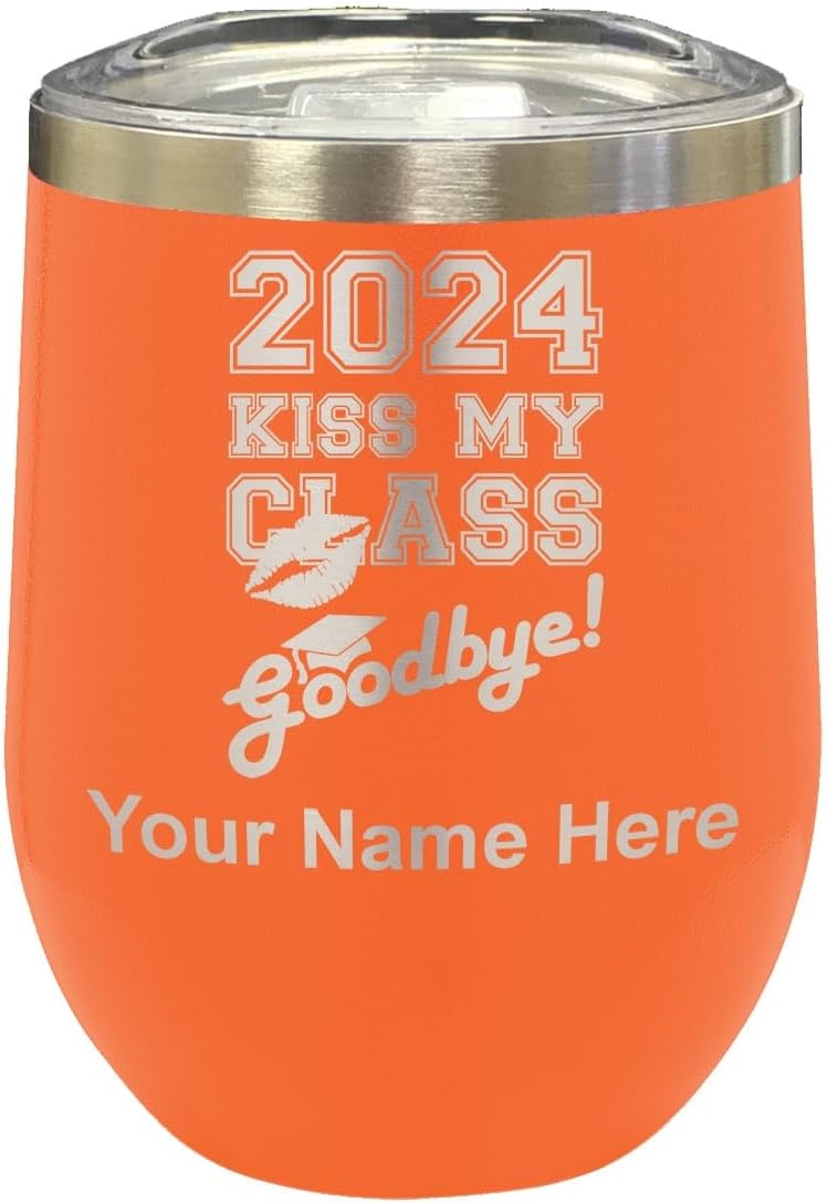 LaserGram 16oz Double Wall Stainless Steel Wine Glass Tumbler, Kiss My Class Goodbye 2023, 2024, 2025, 2026, 2027, Personalized Engraving Included (Black)