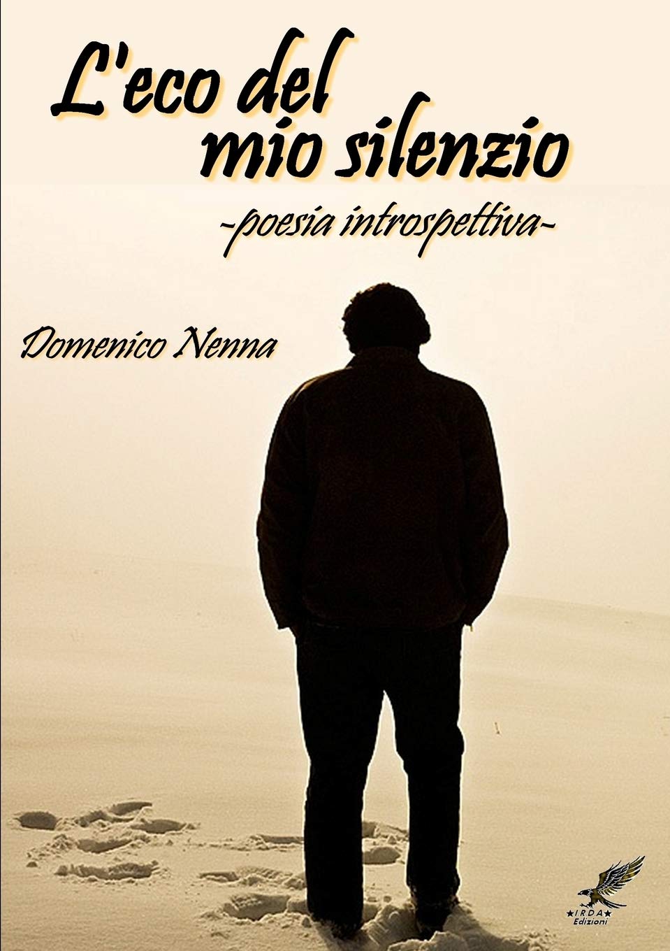 "L'eco del mio silenzio" (poesia introspettiva)