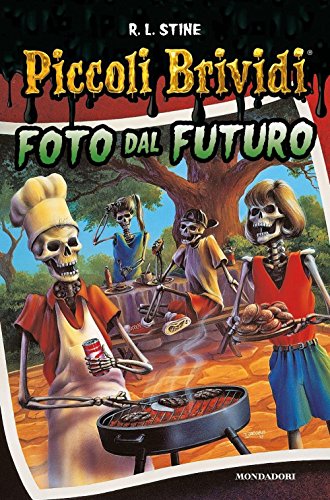 Foto dal futuro. Piccoli brividi Foto dal futuro. Piccoli brividi