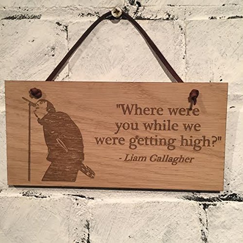 Citazione da Liam Gallagher Oasis. - Targa in