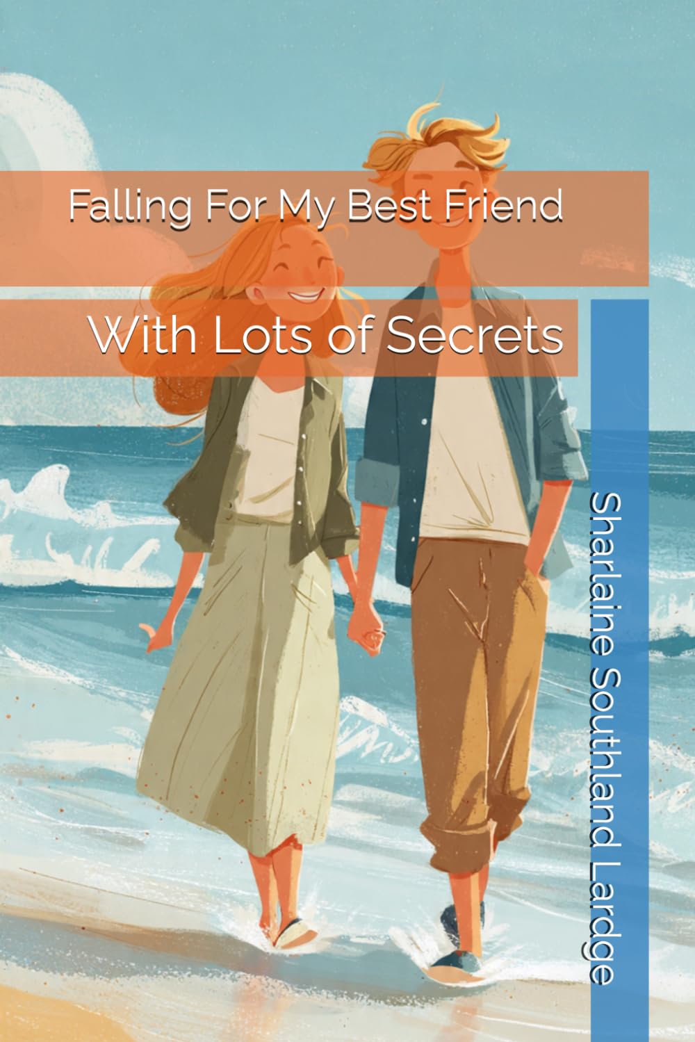 Falling For My Best Friend: With Lots of Secrets