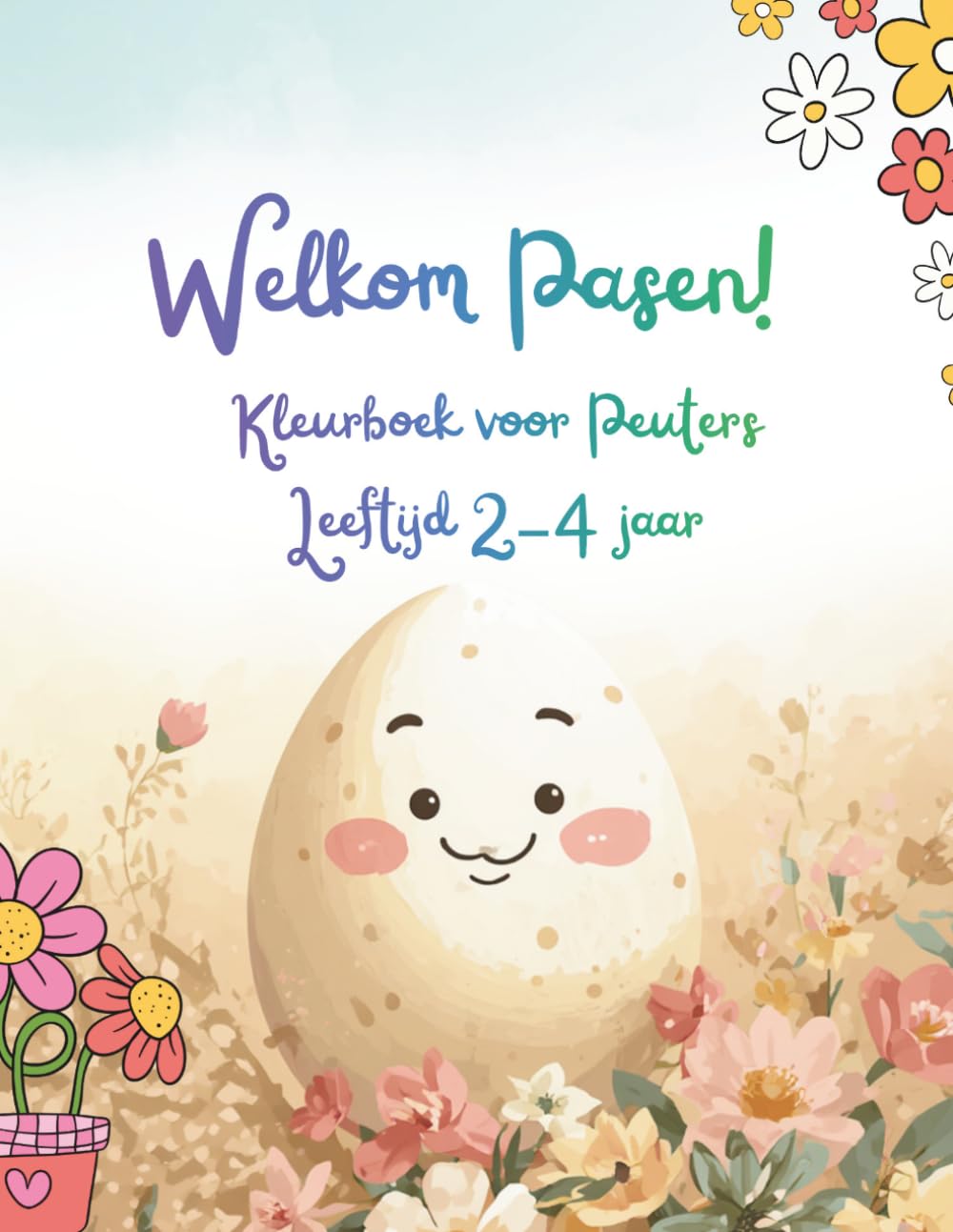 Welkom Pasen!: Kleurboek voor Peuters Leeftijd 2–4 jaar