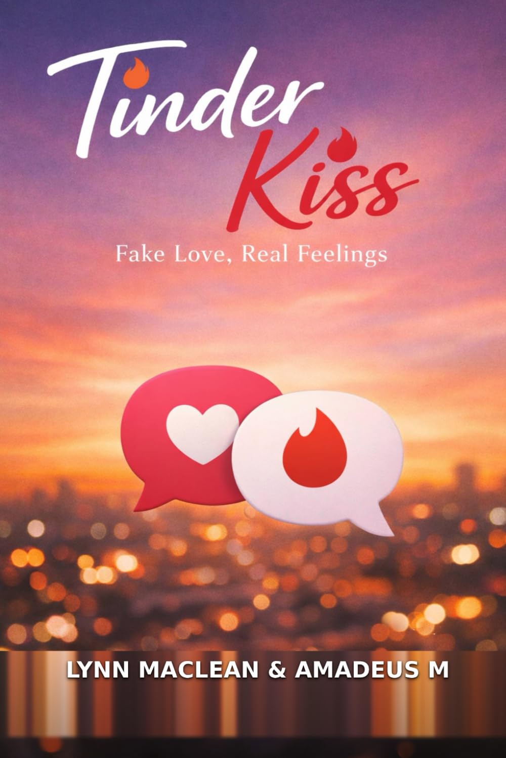 TINDER KISS: Fake Love, Real Feelings