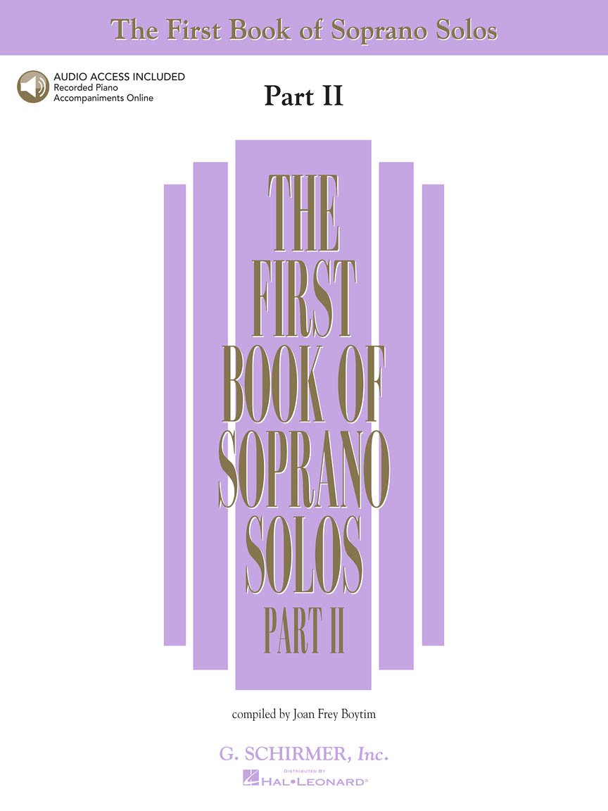 The First Book of Soprano Solos - Part II | Book and Online Audio | Schirmer Vocal Collection | Classical Songs for Soprano Voice with Piano ... Training Book (First Book of Solos Part II)